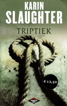 Karin Slaughter = Triptiek