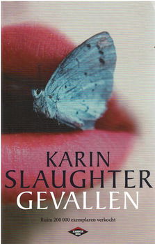 Karin Slaughter = Gevallen - 0