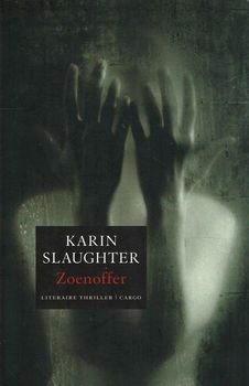 Karin Slaughter = Zoenoffer - 0