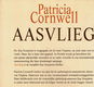 Patricia Cornwell = Aasvlieg - Kay Scarpetta thriller - 1 - Thumbnail