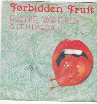 Single Richie Weeks & Centrefold - Forbidden fruit - 0