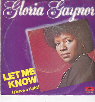 Single Gloria Gaynor - Let me know (I have a right) - 0