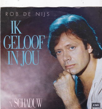 Single Rob de Nijs - Ik geloof in jou - 0