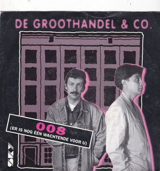 Single De Groothandel & Co.- 008 (er is nog één wachtende voor u) - 0