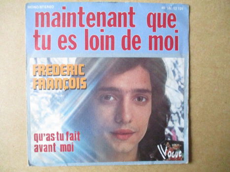 s2104 frederic francois - maintenant que tu es loin de moi - 0