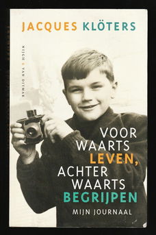 VOORWAARTS LEVEN, ACHTERWAARTS BEGRIJPEN - Jacques Klöters