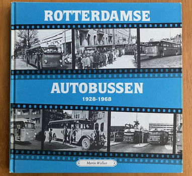 Rotterdamse autobussen 1928-1968 - Martin Wallast - 0