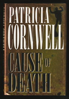 CAUSE OF DEATH - by PATRICIA CORNWELL