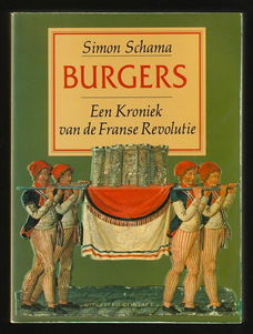 BURGERS, een KRONIEK van DE FRANSE REVOLUTIE - Simon Schama