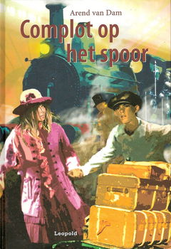 COMPLOT OP HET SPOOR - Arend van Dam - 0