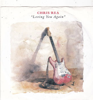 Single Chris Rea - Loving you again - 0