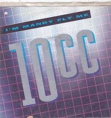 Single 10CC - I'm mandy fly me