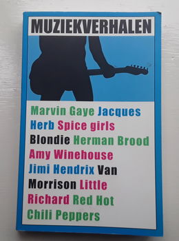 Muziekverhalen - over Marvin Gaye, Spice girls, Blondie, Herman Brood, Amy Winehouse, Jimi Hendrix, - 0