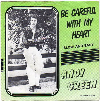 Andy Green – Be Careful With My Heart (1980) - 0