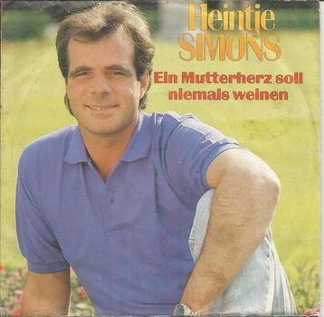 Heintje Simons – Ein Mutterherz Soll Niemals Weinen (1990) - 0