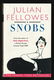 SNOBS - by Julian Fellowes - 0 - Thumbnail