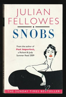 SNOBS - by Julian Fellowes