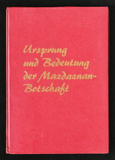 URSPRUNG UND BEDEUTUNG der MAZDAZNAN-BOTSCHAFT