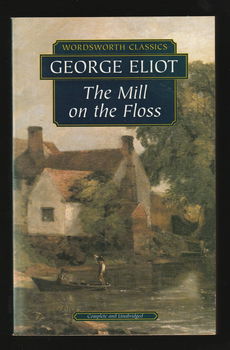 THE MILL ON THE FLOSS - by George Eliot - 0