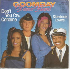 Goombay Dance Band – Don't You Cry, Caroline (1984)