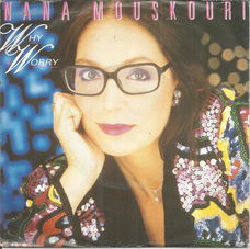 Nana Mouskouri – Why Worry (1986)