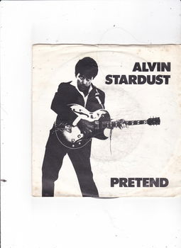 Single Alvin Stardust - Pretend - 0