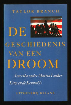 DE GESCHIEDENIS VAN EEN DROOM - Amerika, Luther King, Kennedy's - 0