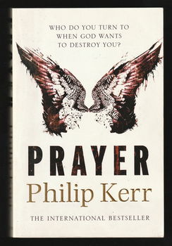 PRAYER - A thriller by PHILIP KERR - 0