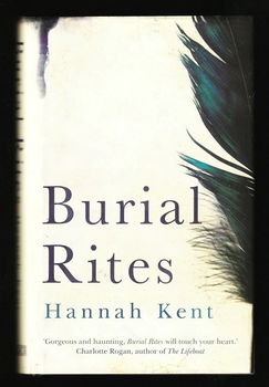 BURIAL RITES - by HANNAH KENT - 0