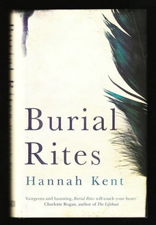 BURIAL RITES - by HANNAH KENT