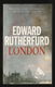 LONDON - by EDWARD RUTHERFURD - 0 - Thumbnail