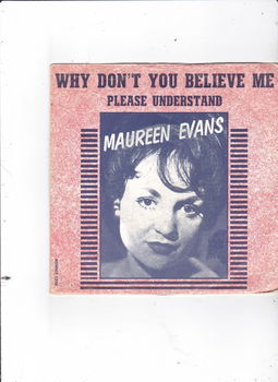 Single Maureen Evans - Why don't you believe me - 0