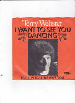 Single Terry Webster - I want to see you dancing - 0