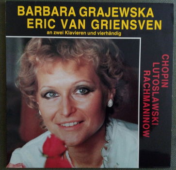 LP - Chopin * Lutoslawski * Rachmaninov - Barbara Grajewski en Eric van Griensven - 0