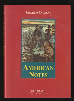 AMERICAN NOTES - by CHARLES DICKENS - 0