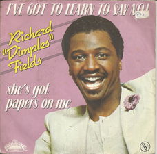 Richard "Dimples" Fields* – I've Got To Learn To Say No! (1981)