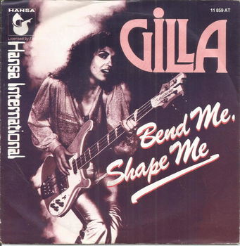 Gilla : Bend me shape me (1978) - 0