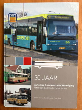 50 Jaar Autobus Documentatie Vereniging - Aldert Timmer - 0