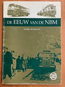 De eeuw van de NBM - Ferry Bosman