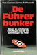 Uwe Bahnsen & James P. O'Donnell - De Führerbunker (Hardcover/Gebonden) - 0 - Thumbnail