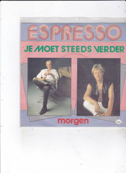 Single Espresso - Je moet steeds verder - 0