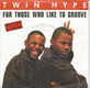 Twin Hype – For Those Who Like To Groove (1989) - 0 - Thumbnail