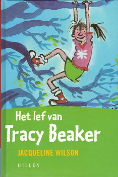 HET LEF VAN TRACY BEAKER - Jacqueline Wilson - 0