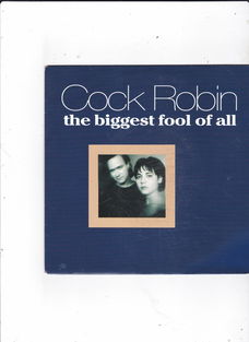 Single Cock Robin - The biggest fool of all