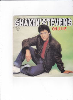 Single Shakin' Stevens - Oh Julie - 0