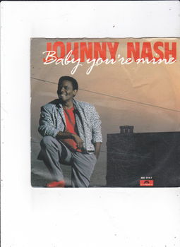 Single Johnny Nash - Baby you're mine - 0