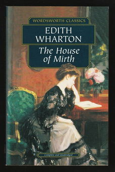 THE HOUSE OF MIRTH - by Edith Wharton