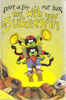 HET WEB VAN DE SUIKERSPIN - Marc de Bel & Mie Buur