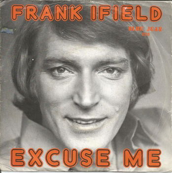 Frank Ifield – Excuse Me Friend (1975) - 0