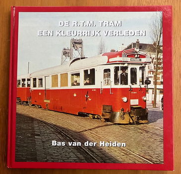 De RTM tram een kleurrijk verleden (deel 16) - Bas vd Heiden - 0